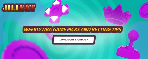 Weekly NBA Game Picks & Betting Tips: June 2–June 8 Forecast